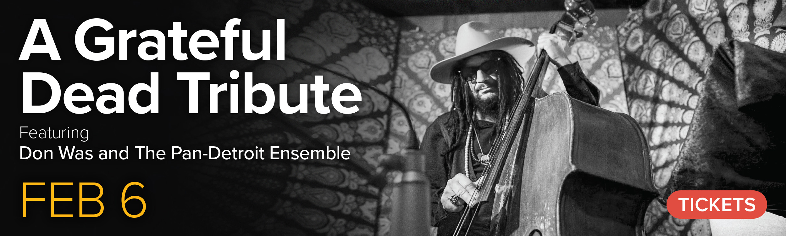 Don Was. February 6, 2026. Get Tickets.